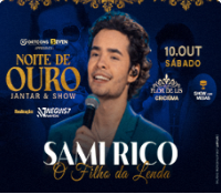SAMI RICO - NOITE DE OURO JANTAR E SHOW