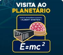 06.09 - VISITA AO PLANETÁRIO NO PARQUE ASTRONOMICO